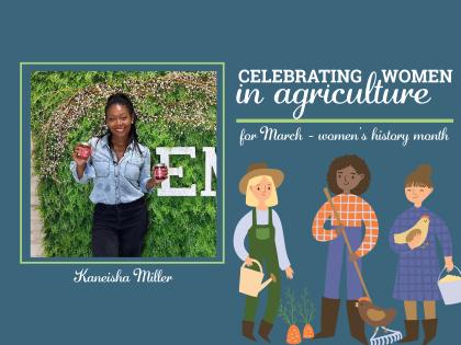 Celebrating Women in Ag - Kaneisha Miller